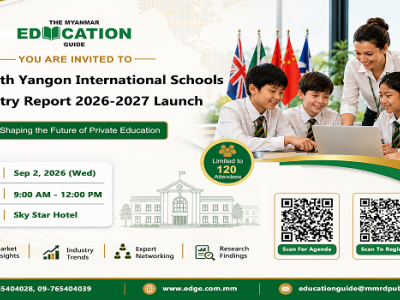 ၂၀၂၆ ခုနှစ် နိုင်ငံတကာကျောင်းစျေးကွက်အခြေအနေများကို သိရှိခွင့်ရမယ့် Free Seminar