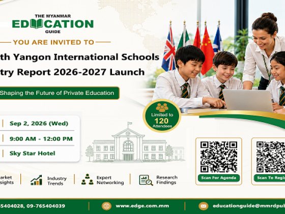 ၂၀၂၆ ခုနှစ် နိုင်ငံတကာကျောင်းစျေးကွက်အခြေအနေများကို သိရှိခွင့်ရမယ့် Free Seminar
