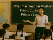 မူလတန်းအဆင့် ဘာသာရပ်ဆိုင်ရာ သင်ပြနည်းများကို အခမဲ့ လေ့လာနိုင်ပြီ