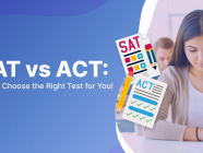 SAT နှင့် ACT ဘာကွာလဲ? ဘယ်စာမေးပွဲကို ရွေးချယ် ဖြေဆိုသင့်လဲ?